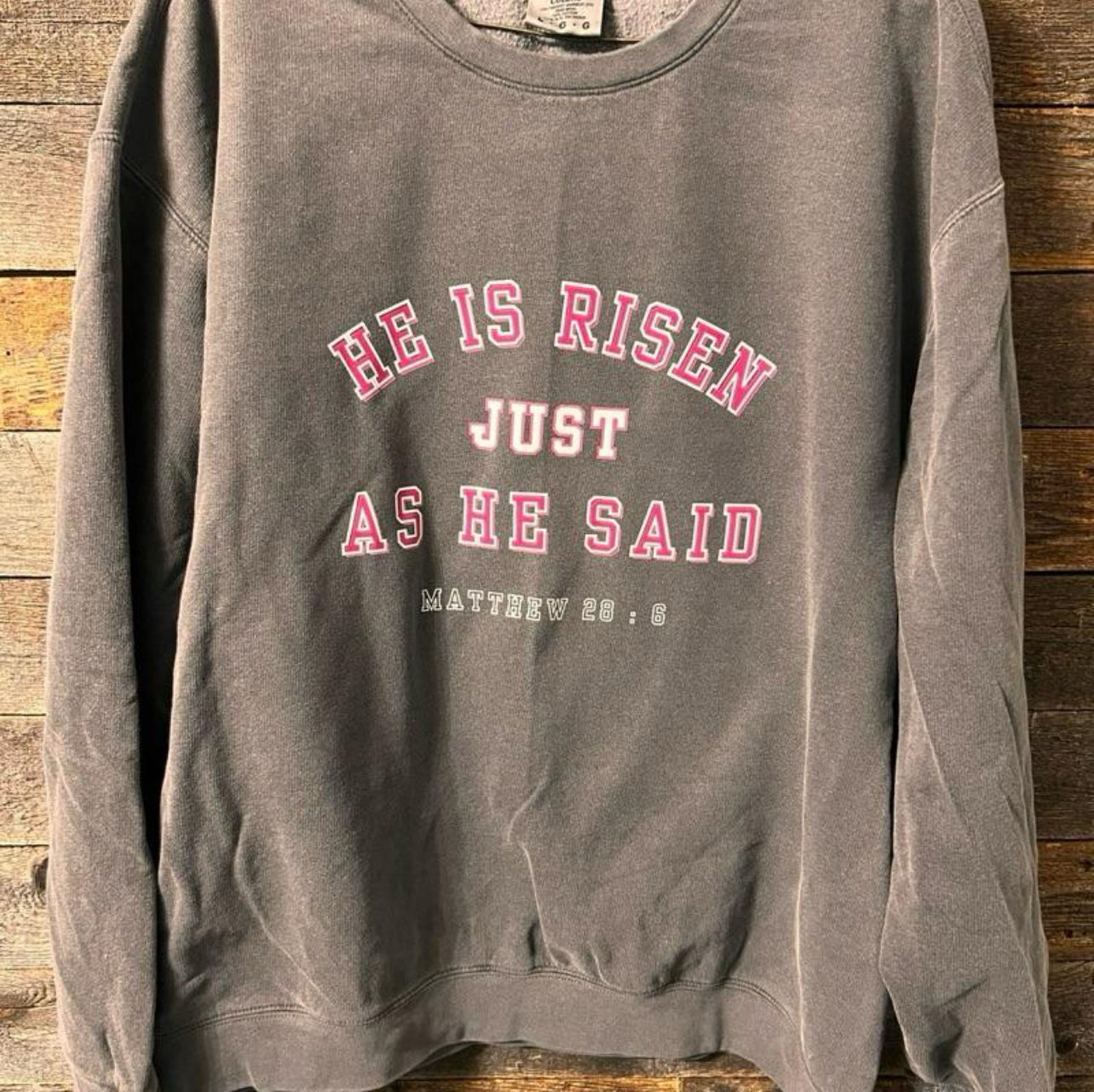 He is Risen as He Said Crewneck Sweatshirt - Long Sleeve, Gray, Casual Style with Printed Text - Pullover