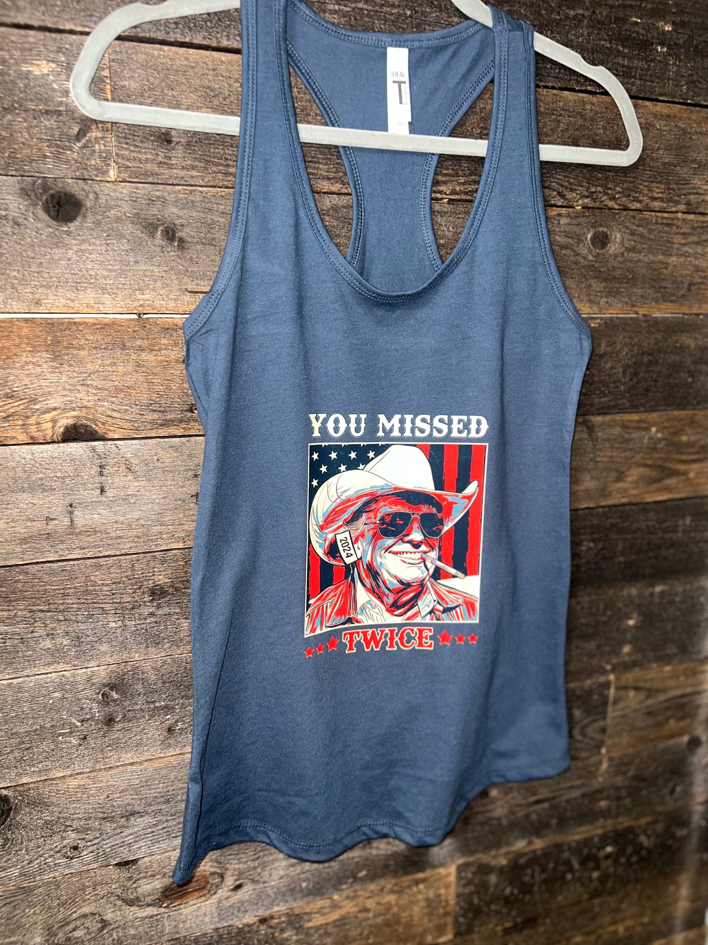 Trump You Missed Twice Tshirt or Tank