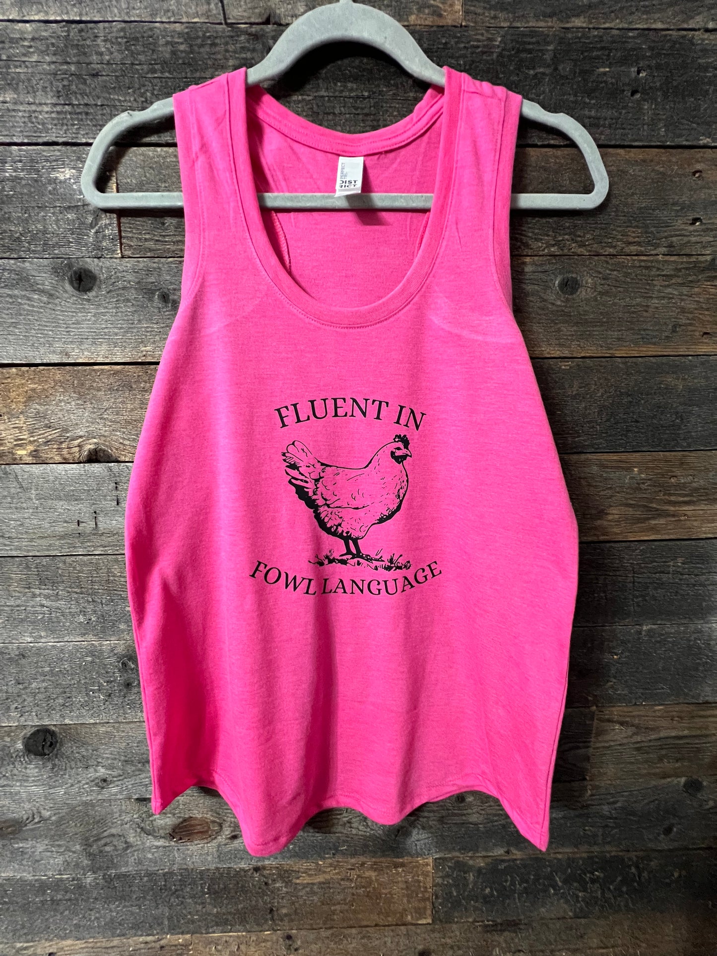 Fluent in Fowl Language Chicken Design  tshirt- tanktop- sweatshirt