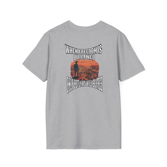 Outlaws will be Free unisex softstyle tshirt